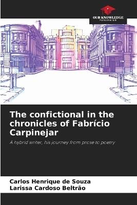 The confictional in the chronicles of Fabr?cio Carpinejar - Carlos Henrique de Souza,Larissa Cardoso Beltr?o - cover