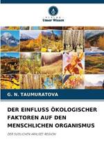 Der Einfluss ?kologischer Faktoren Auf Den Menschlichen Organismus