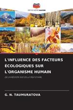 L'Influence Des Facteurs ?cologiques Sur l'Organisme Humain