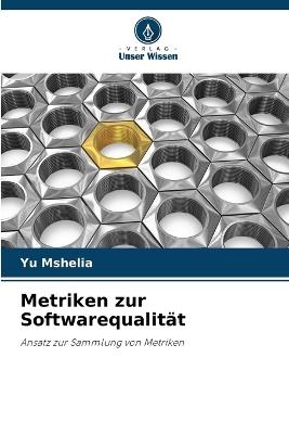 Metriken zur Softwarequalit?t - Yu Mshelia - cover
