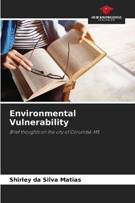 Environmental Vulnerability - Shirley Da Silva Matias - cover