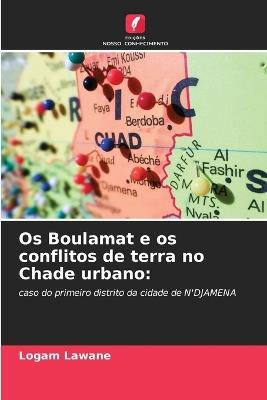 Os Boulamat e os conflitos de terra no Chade urbano - Logam Lawane - cover