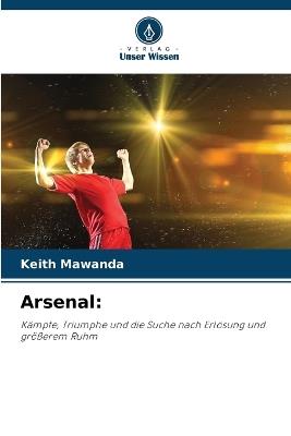 Arsenal - Keith Mawanda - cover