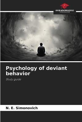 Psychology of deviant behavior - N E Simonovich - cover