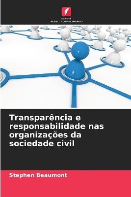 Transpar?ncia e responsabilidade nas organiza??es da sociedade civil - Stephen Beaumont - cover