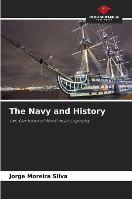 The Navy and History - Jorge Moreira Silva - cover