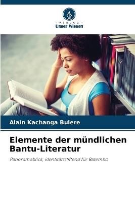 Elemente der m?ndlichen Bantu-Literatur - Alain Kachanga Bulere - cover