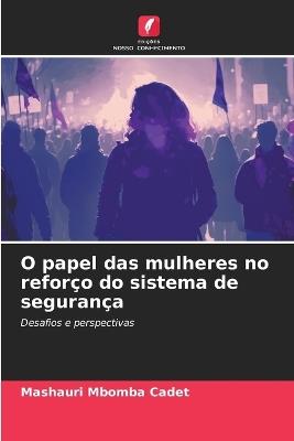 O papel das mulheres no refor?o do sistema de seguran?a - Mashauri Mbomba Cadet - cover
