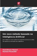Um novo m?todo baseado na Intelig?ncia Artificial