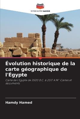 ?volution historique de la carte g?ographique de l'?gypte - Hamdy Hamed - cover