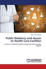 Public Relations and Access to Health Care Facilities