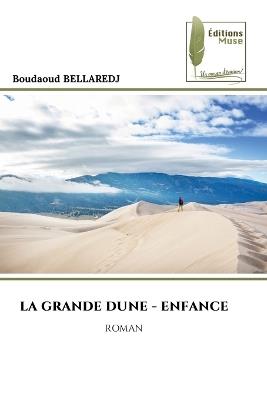 La Grande Dune - Enfance - Boudaoud Bellaredj - cover