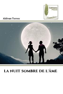 La Nuit Sombre de l'Âme - Aldivan Torres - cover