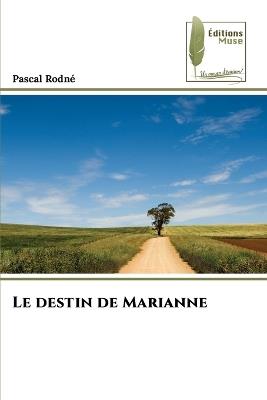 Le destin de Marianne - Pascal Rodné - cover