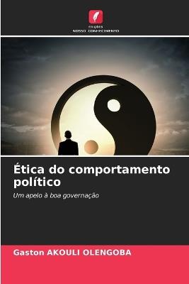 Ética do comportamento político - Gaston Akouli Olengoba - cover