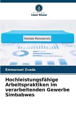 Hochleistungsfähige Arbeitspraktiken im verarbeitenden Gewerbe Simbabwes - Emmanuel Zvada - cover