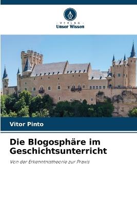 Die Blogosph?re im Geschichtsunterricht - Vitor Pinto - cover