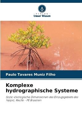 Komplexe hydrographische Systeme - Paulo Tavares Muniz Filho - cover