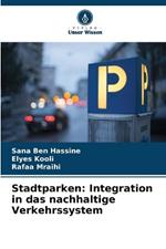Stadtparken: Integration in das nachhaltige Verkehrssystem