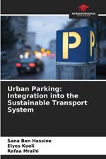 Urban Parking: Integration into the Sustainable Transport System