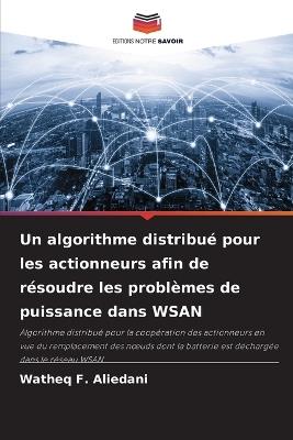 Un algorithme distribu? pour les actionneurs afin de r?soudre les probl?mes de puissance dans WSAN - Watheq F Aliedani - cover