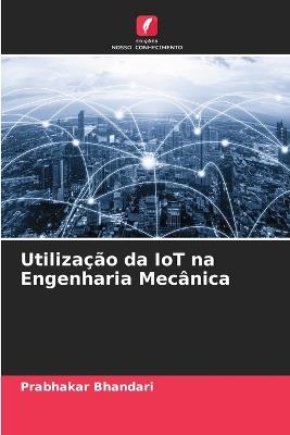 Utiliza??o da IoT na Engenharia Mec?nica - Prabhakar Bhandari - cover