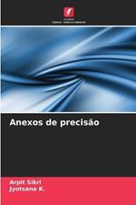 Anexos de precis?o