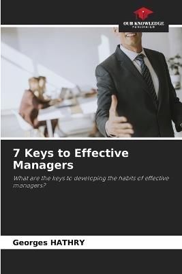 7 Keys to Effective Managers - Georges Hathry - cover