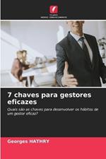 7 chaves para gestores eficazes