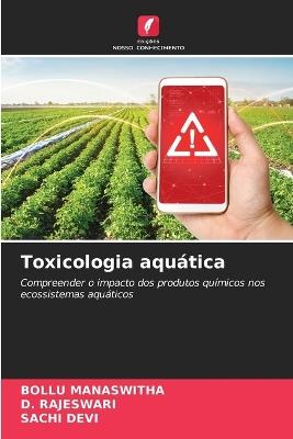 Toxicologia aqu?tica - Bollu Manaswitha,D Rajeswari,Sachi Devi - cover
