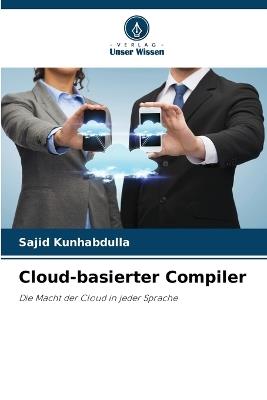 Cloud-basierter Compiler - Sajid Kunhabdulla - cover