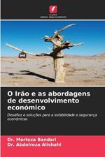 O Ir?o e as abordagens de desenvolvimento econ?mico