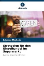 Strategien f?r den Einzelhandel im Supermarkt