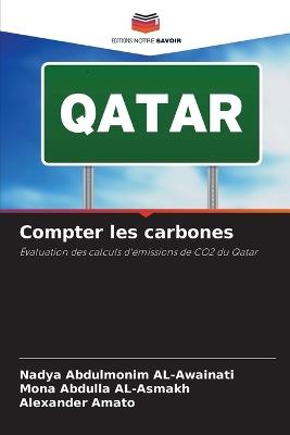 Compter les carbones - Nadya Abdulmonim Al-Awainati,Mona Abdulla Al-Asmakh,Alexander Amato - cover