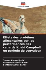 Effets des prot?ines alimentaires sur les performances des canards Khaki Campbell en p?riode de couvaison