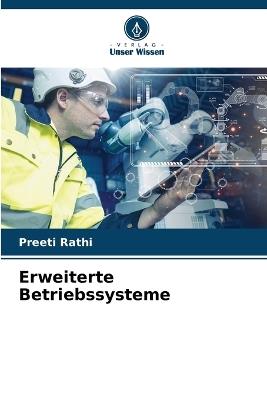 Erweiterte Betriebssysteme - Preeti Rathi - cover