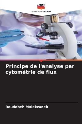 Principe de l'analyse par cytom?trie de flux - Roudabeh Malekzadeh - cover
