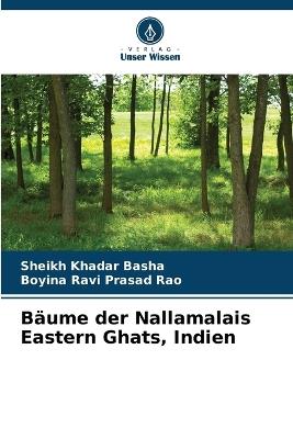B?ume der Nallamalais Eastern Ghats, Indien - Sheikh Khadar Basha,Boyina Ravi Prasad Rao - cover