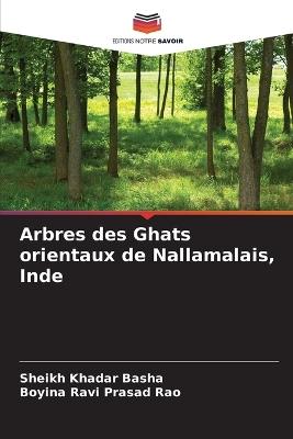 Arbres des Ghats orientaux de Nallamalais, Inde - Sheikh Khadar Basha,Boyina Ravi Prasad Rao - cover