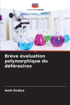 Br?ve ?valuation polymorphique du d?f?rasirox - Amit Dodiya - cover