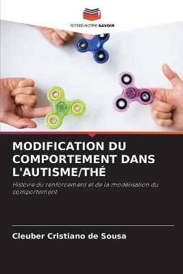 Modification Du Comportement Dans l'Autisme/Th? - Cleuber Cristiano de Sousa - cover