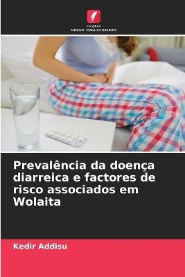 Preval?ncia da doen?a diarreica e factores de risco associados em Wolaita - Kedir Addisu - cover