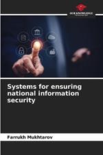 Systems for ensuring national information security