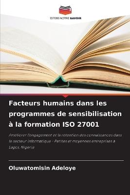Facteurs humains dans les programmes de sensibilisation ? la formation ISO 27001 - Oluwatomisin Adeloye - cover