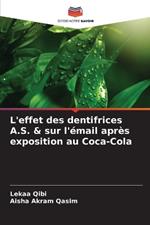 L'effet des dentifrices A.S. & sur l'?mail apr?s exposition au Coca-Cola
