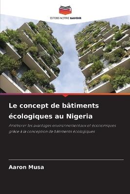 Le concept de b?timents ?cologiques au Nigeria - Aaron Musa - cover