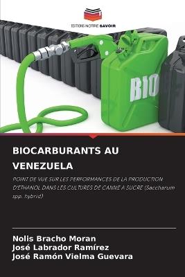 Biocarburants Au Venezuela - Nolis Bracho Moran,Jos? Labrador Ram?rez,Jos? Ram?n Vielma Guevara - cover