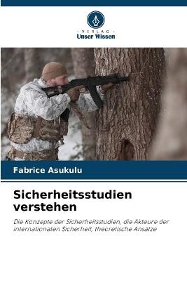 Sicherheitsstudien verstehen - Fabrice Asukulu - cover