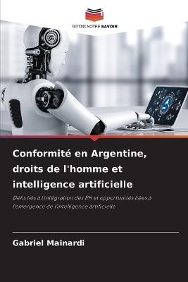 Conformit? en Argentine, droits de l'homme et intelligence artificielle - Gabriel Mainardi - cover
