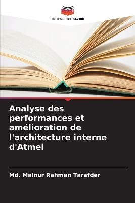 Analyse des performances et am?lioration de l'architecture interne d'Atmel - MD Mainur Rahman Tarafder - cover